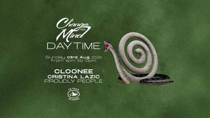 Cover for event: Le Vele Alassio presents Change Your Mind Daytime Sunday 3rd August 2025