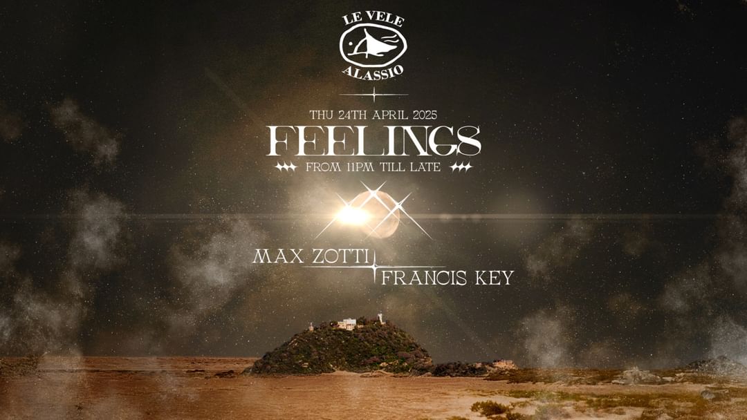 Capa do evento Le Vele Alassio presents Feelings Thu 24th April 2025