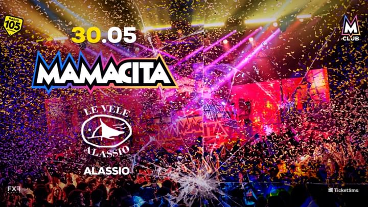 Cover for event: Le Vele Alassio presents Mamacita Friday 30th May 2025
