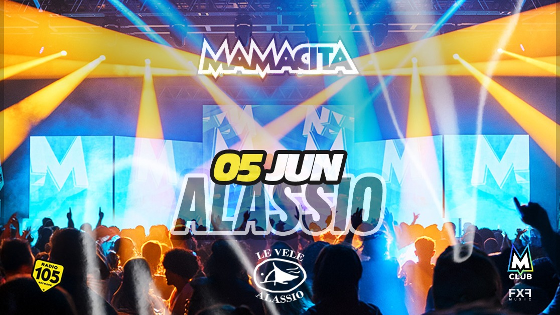 Le Vele Alassio presents Mamacita - Friday, 5th June 2026