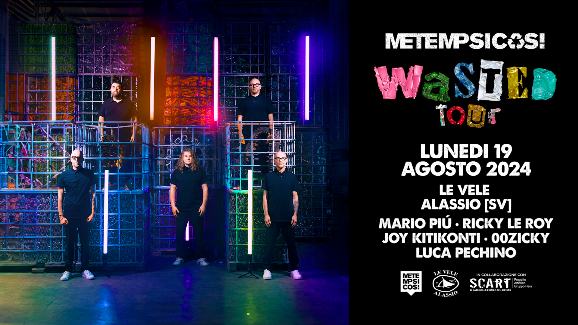 Le Vele Alassio presents Metempsicosi Wasted Tour Mon 19th Aug 2024