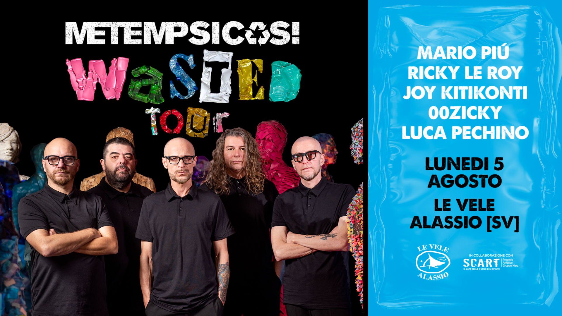 Le Vele Alassio presents Metempsicosi Wasted Tour Mon 5th Aug 2024