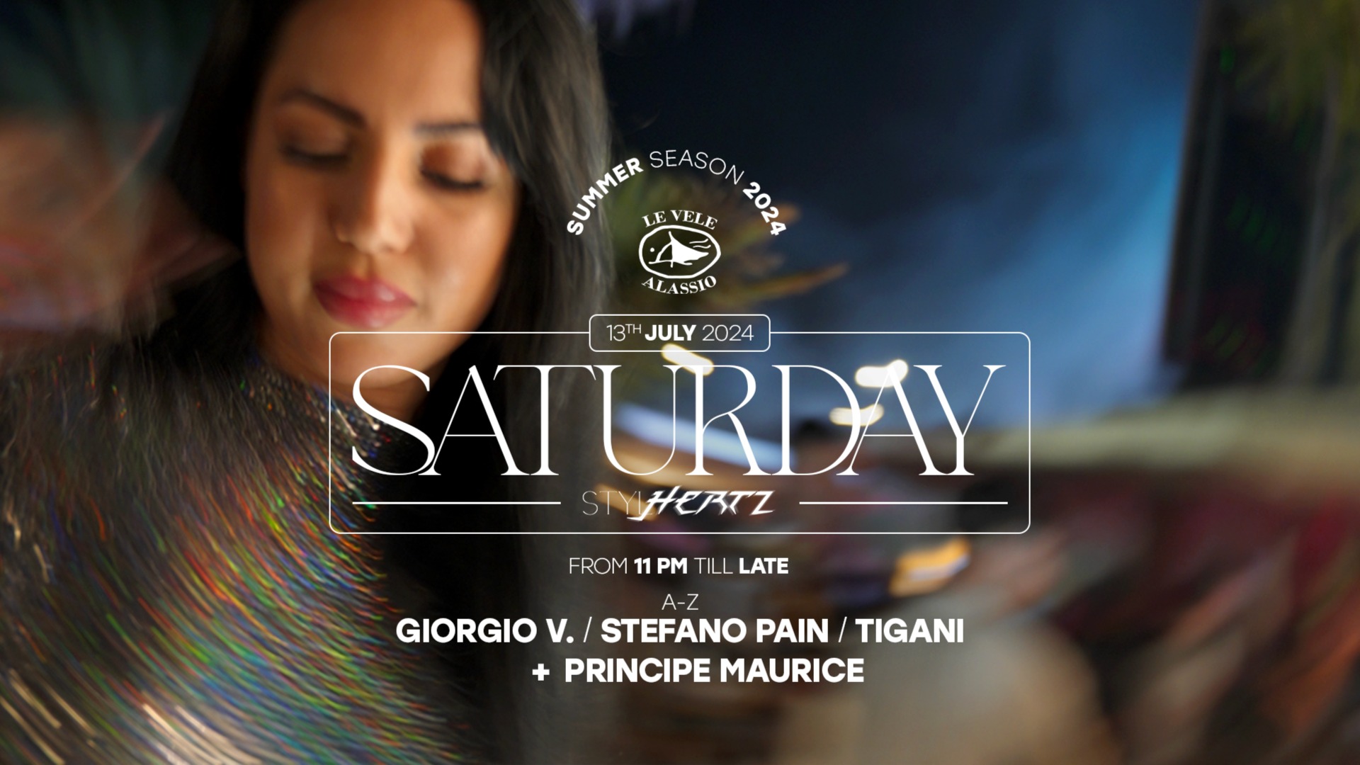 Le Vele Alassio Saturday Stylhertz 13th July 2024