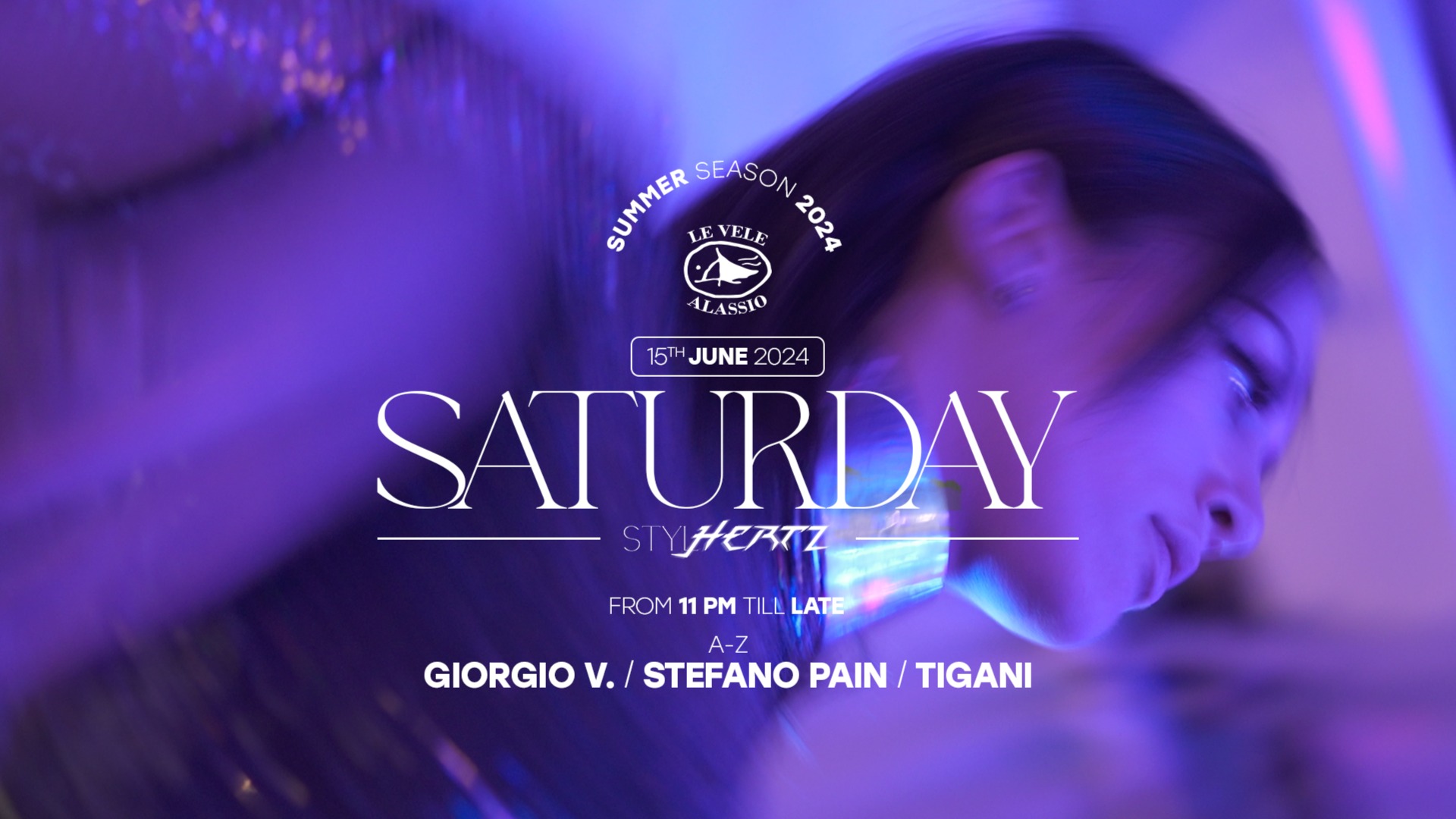 Le Vele Alassio Saturday Stylhertz 15th June 2024