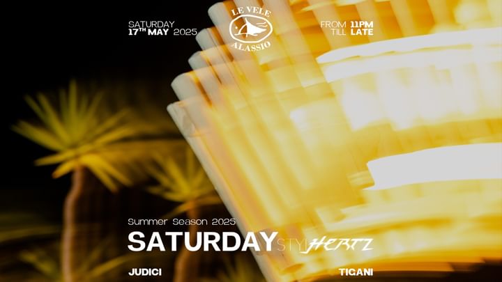Cover for event: Le Vele Alassio Saturday Stylhertz 17th May 2025