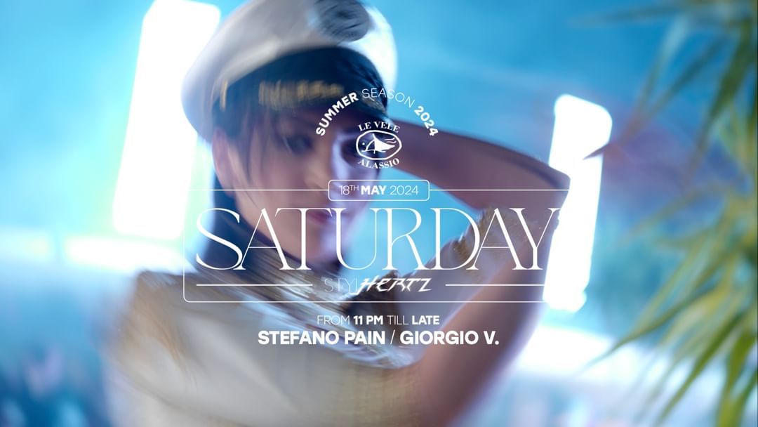 Couverture de l'événement Le Vele Alassio Saturday Stylhertz 18th May 2024