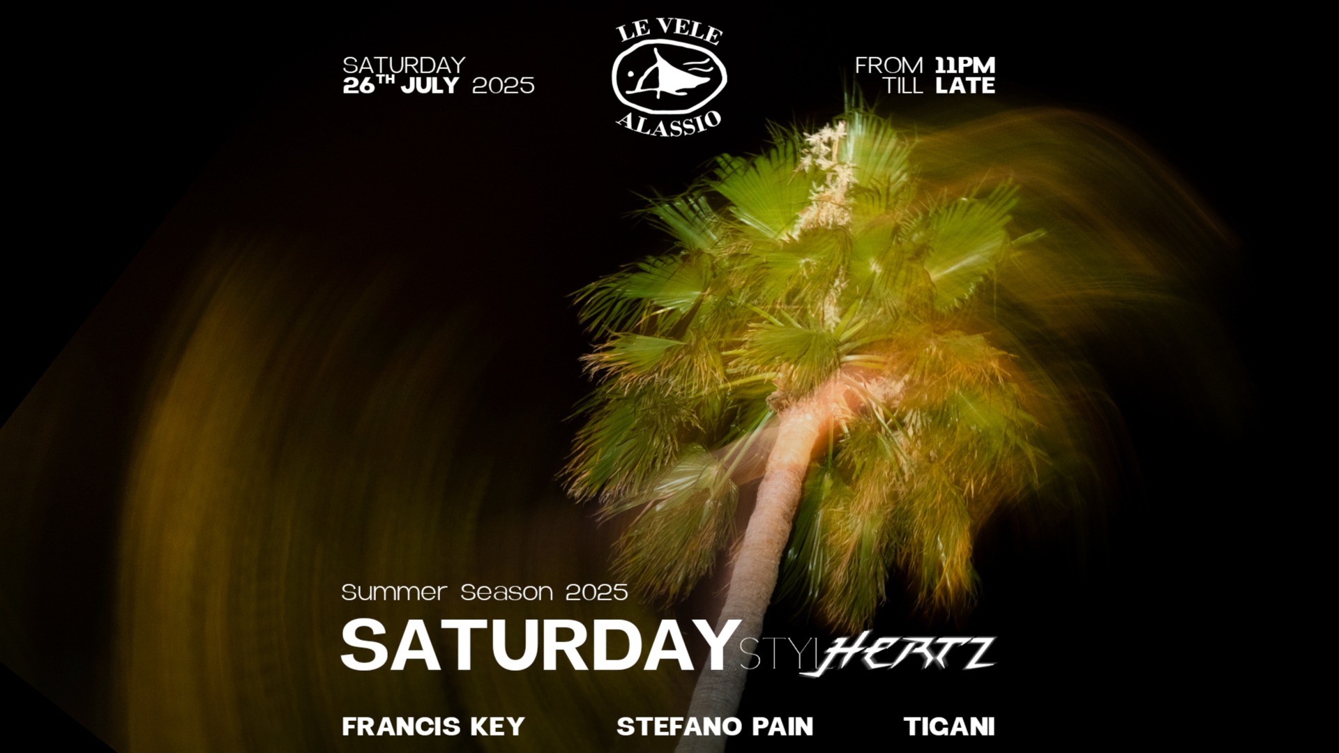 Le Vele Alassio Saturday Stylhertz 26th July 2025