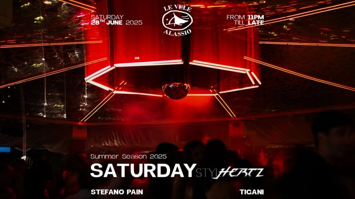 Cover for event: Le Vele Alassio Saturday Stylhertz 28th June 2025