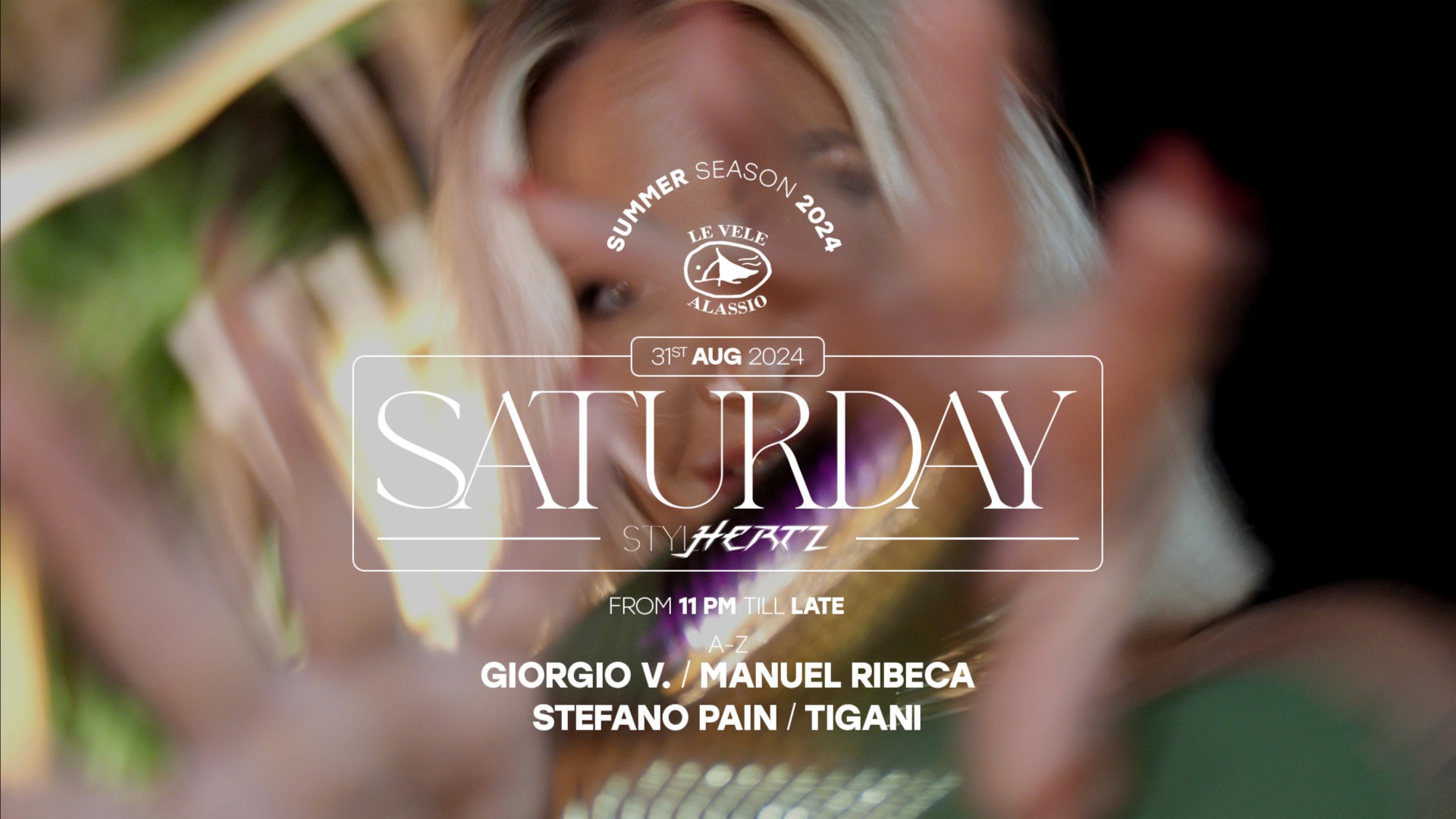 Le Vele Alassio Saturday Stylhertz 31st August 2024