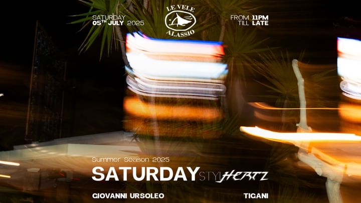 Cover for event: Le Vele Alassio Saturday Stylhertz 5th July 2025