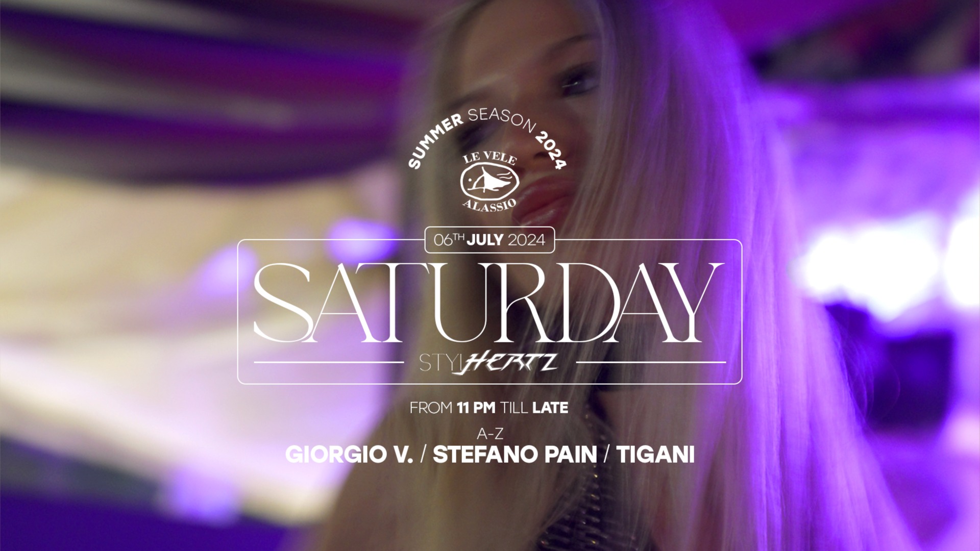 Le Vele Alassio Saturday Stylhertz 6th July 2024