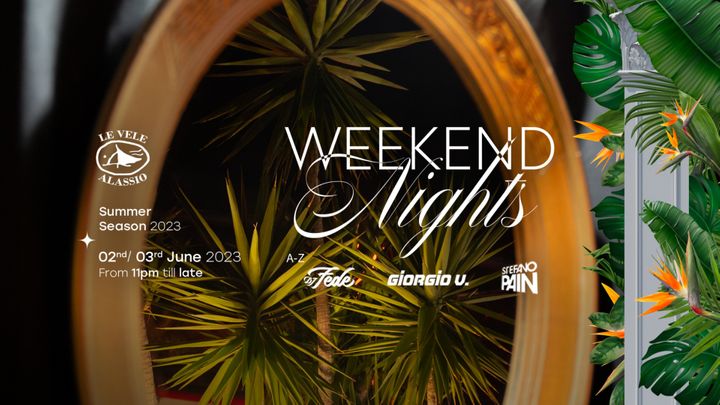 Cover for event: Le Vele Alassio Weekend Nights Friday 2nd June 2023