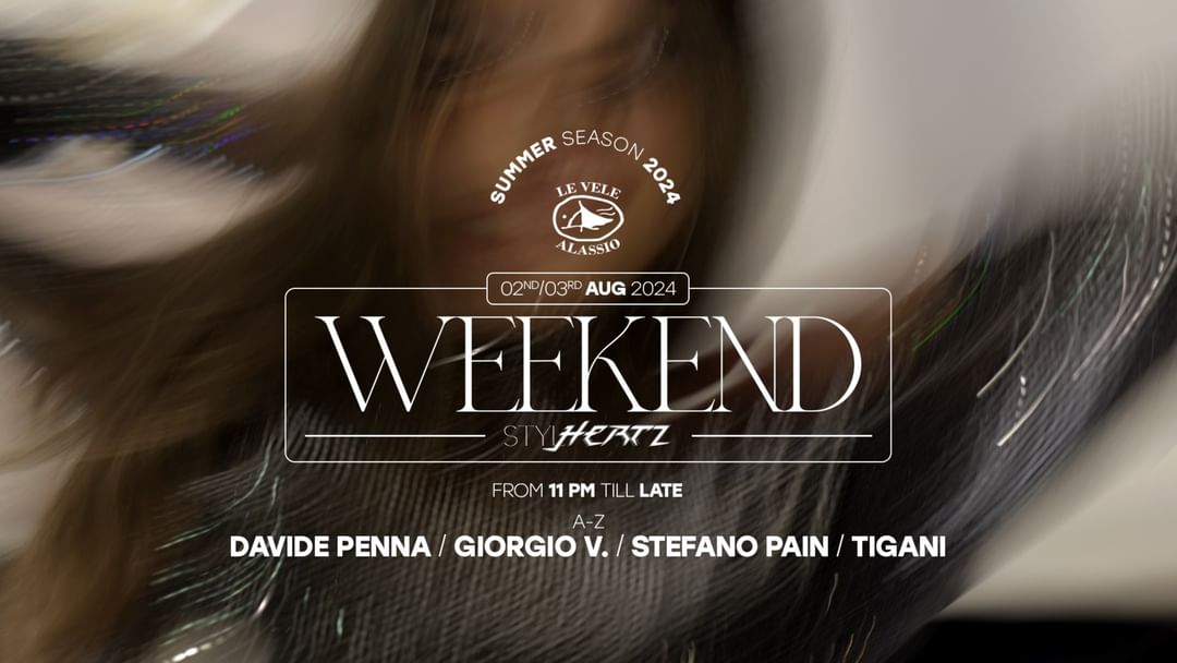 Cartel del evento Le Vele Alassio Weekend Stylhertz Fri 2nd Aug 2024
