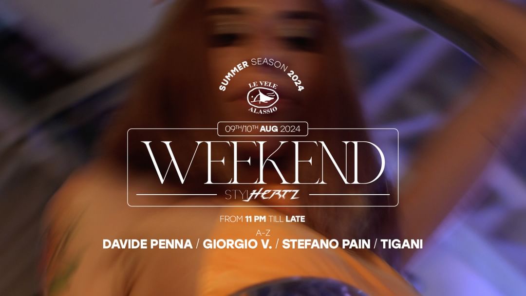 Le Vele Alassio Weekend Stylhertz Sat 10th Aug 2024-Eventplakat