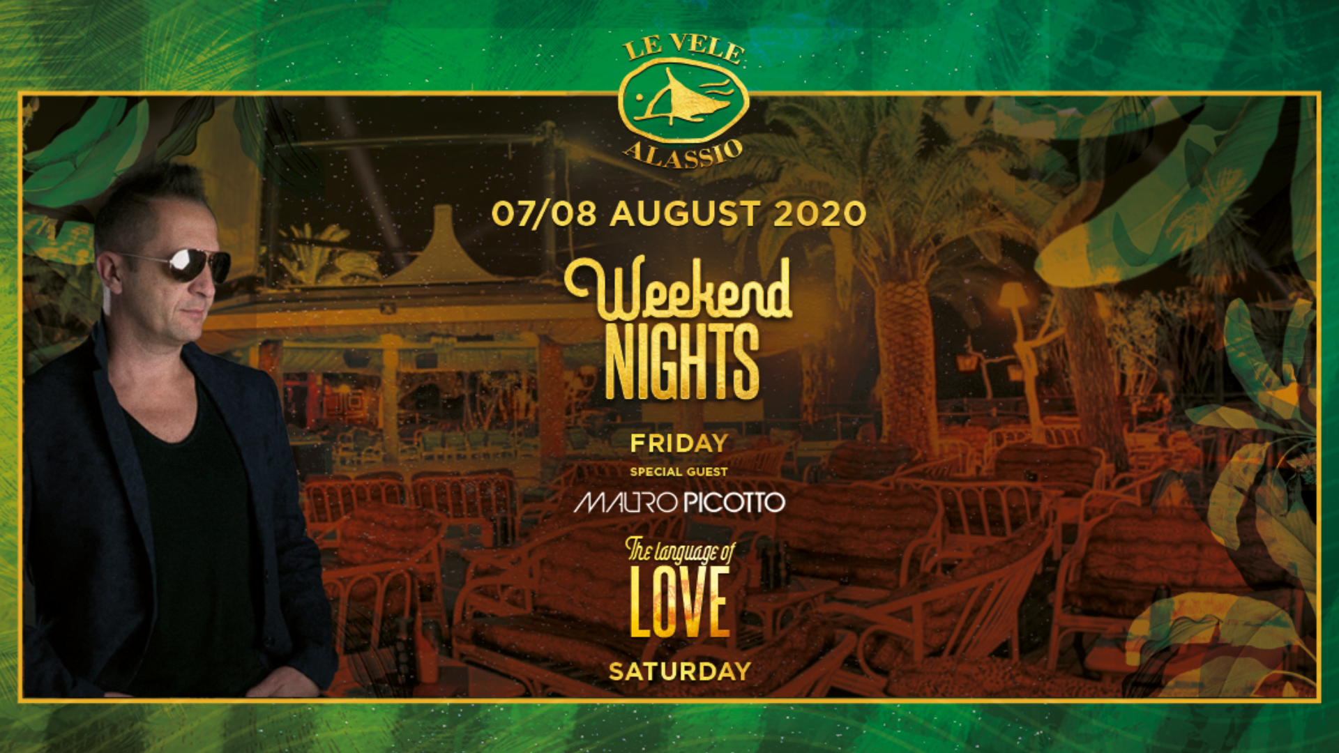 Le Vele Weekend Nights w/ Mauro Picotto 07 / 08 August 2020
