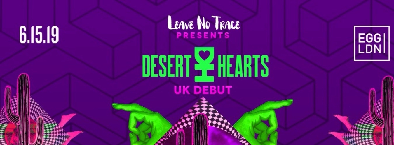 LEAVE NO TRACE PRESENTS DESERT HEARTS MIKEY LION // LEE REYNOLDS // MARBS image