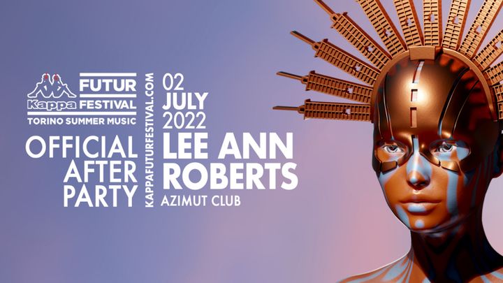 Cover for event: LEE ANN ROBERTS for KFF22 OFFICIAL AFTER PARTY at Azimut - Episode 2