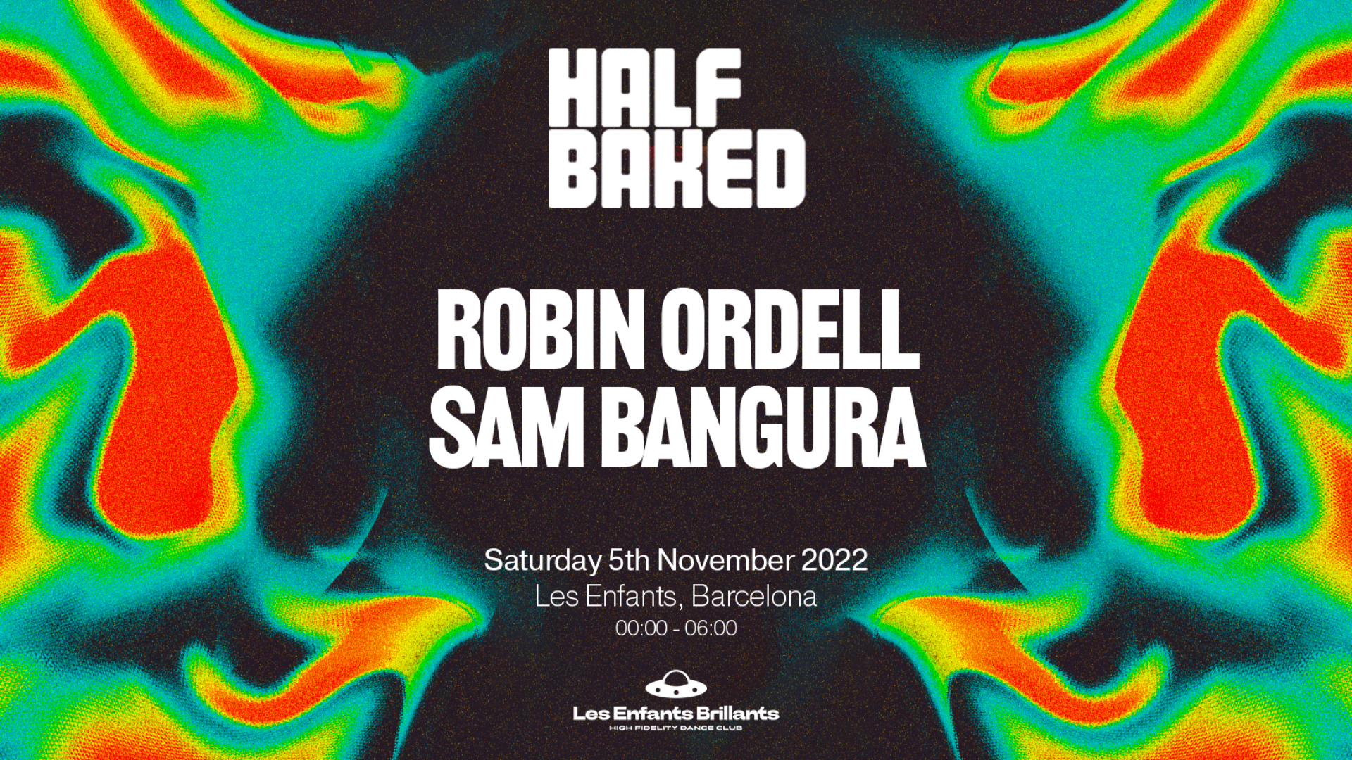 Les Enfants Brillants pres. Half Baked Showcase w/ Robin Ordell + Sam Bangura image