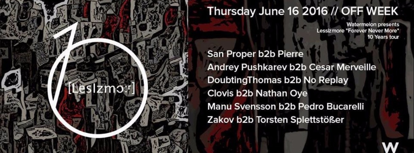 Lessizmore 10 years Tour - Forever Never More | Off Week 2016 image