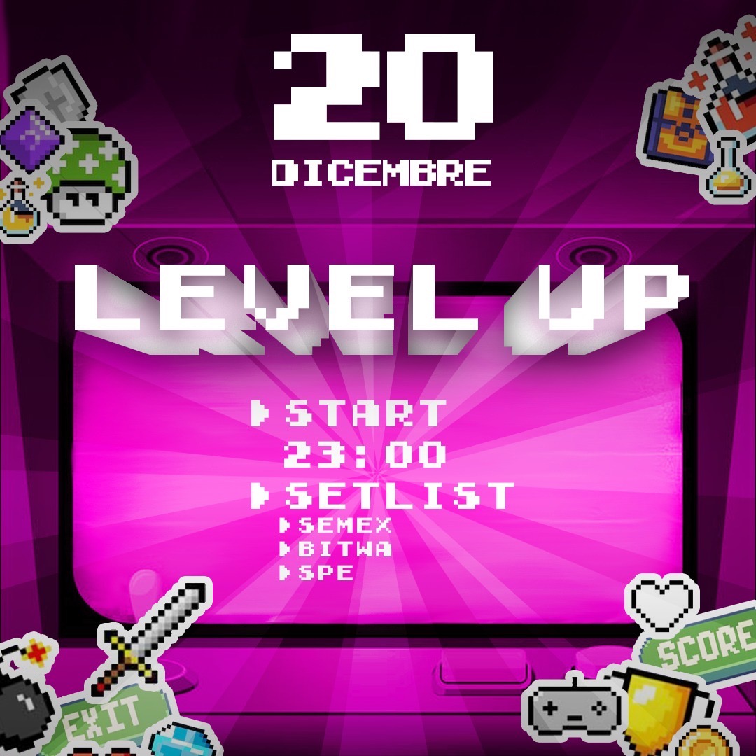 + LEVEL UP + Sabato 20 Dicembre image