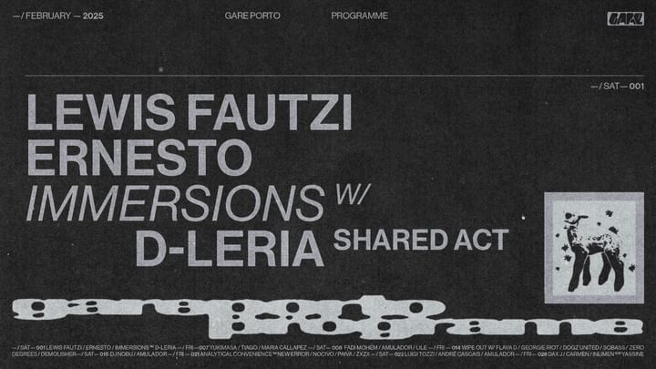 Cover for event: Lewis Fautzi + Ernesto + IMMERSIONS with D-Leria (Shared Act)