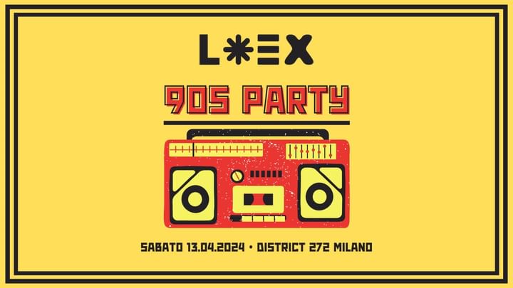 Cover for event: L*EX 90s PARTY