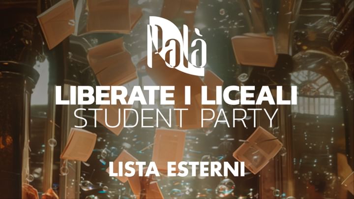 Cover for event: LIBERATE I LICEALI - LISTA ESTERNI