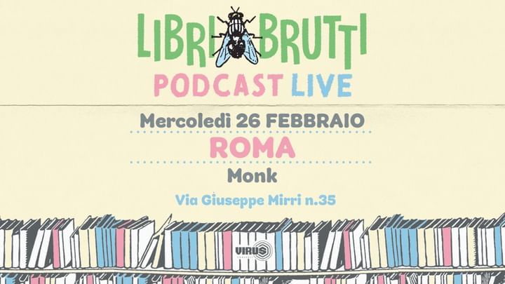 Cover for event: LIBRI BRUTTI PODCAST LIVE 