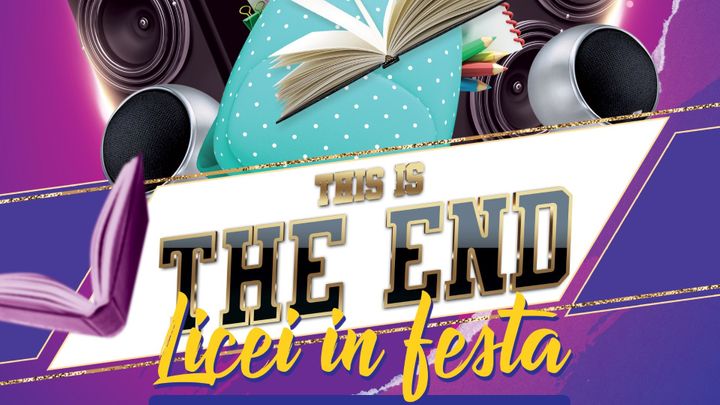 Cover for event: LICEI IN FESTA / THIS IS THE END