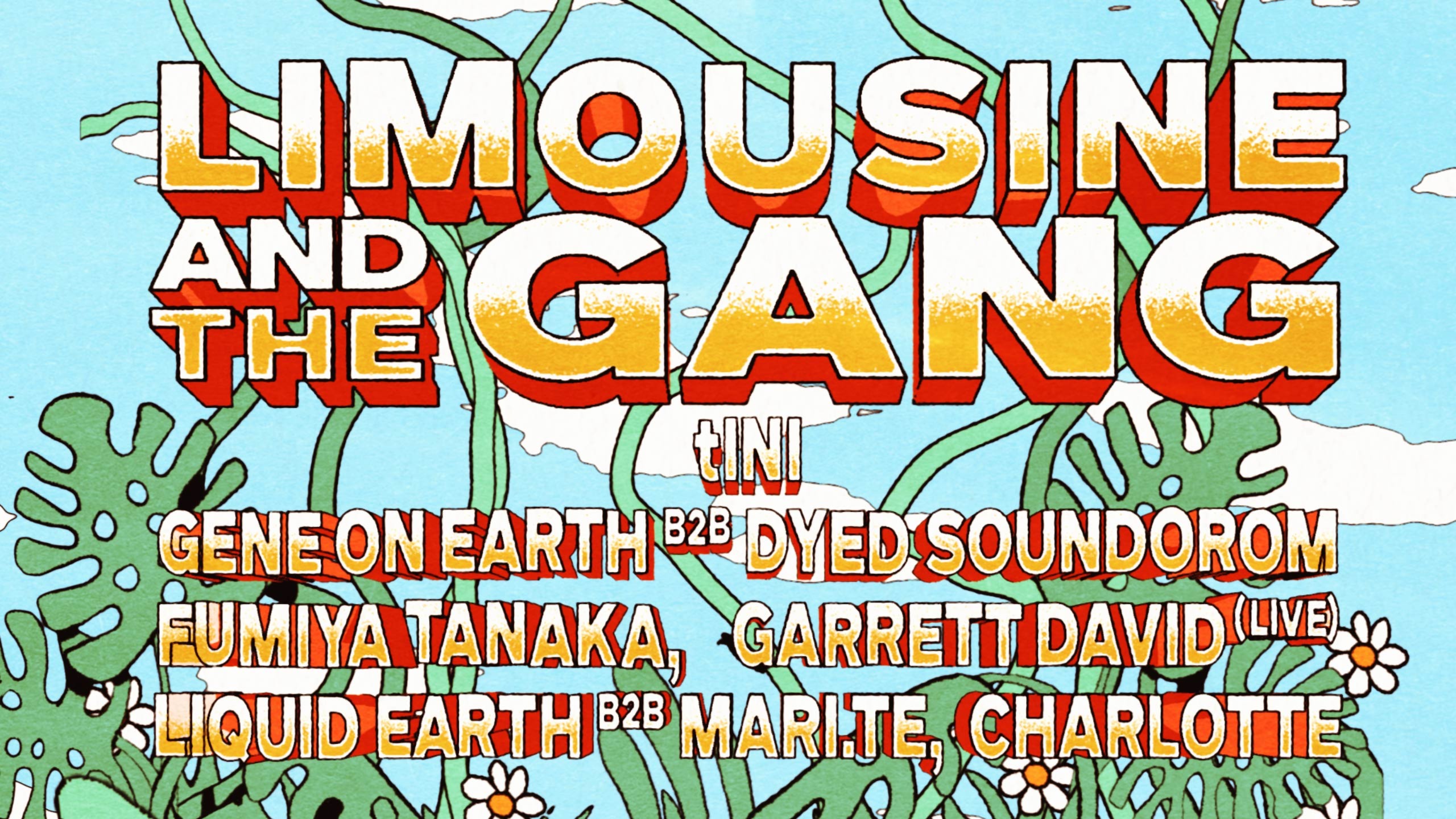 Limousine and The Gang w/ tINI, Gene On Earth b2b Dyed Soundorom, Fumiya Tanaka & more... image
