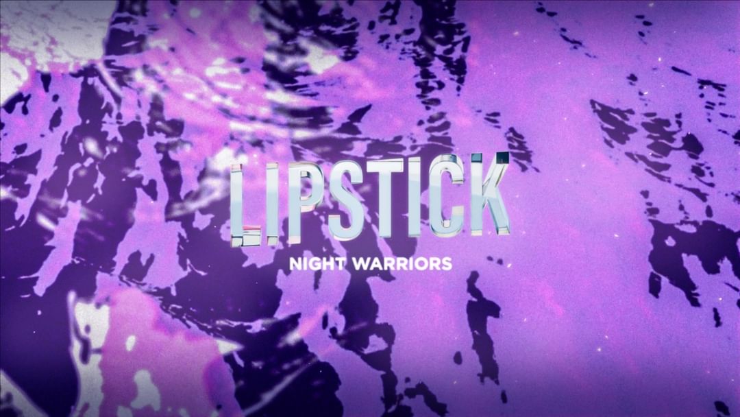 Couverture de l'événement LIPSTICK presenta MAY DOUBLE FEATURE ACT I: NIGHT WARRIORS at AZIMUT