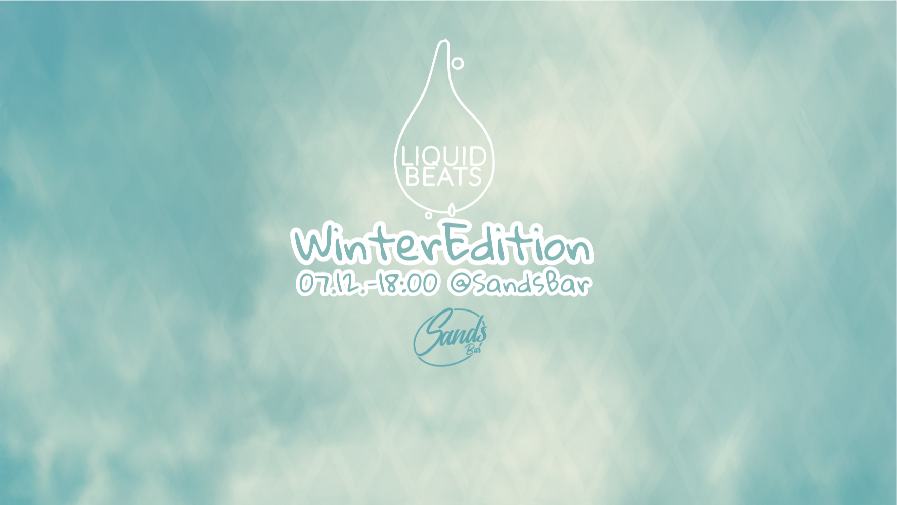 Liquid Beats Winter Edition @Sands Bar 