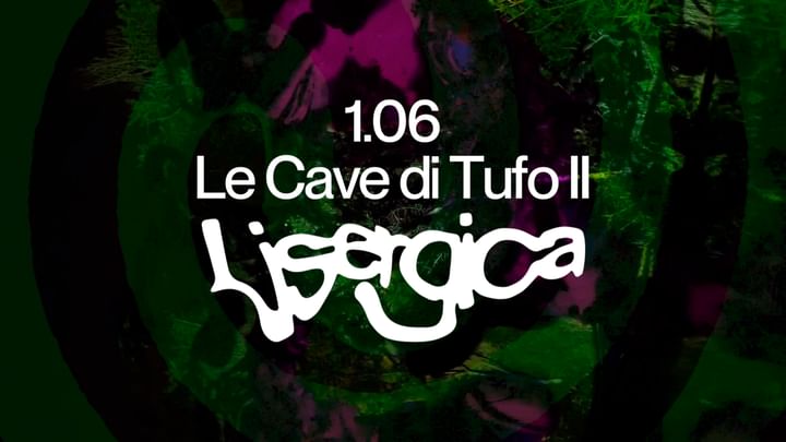 Cover for event: LISERGICA ~ Le Cave di Tufo II