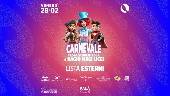 Cover for event: LISTA ESTERNI RAGIO ▪️MAGI ▪️LICEI CARNIVAL PARY