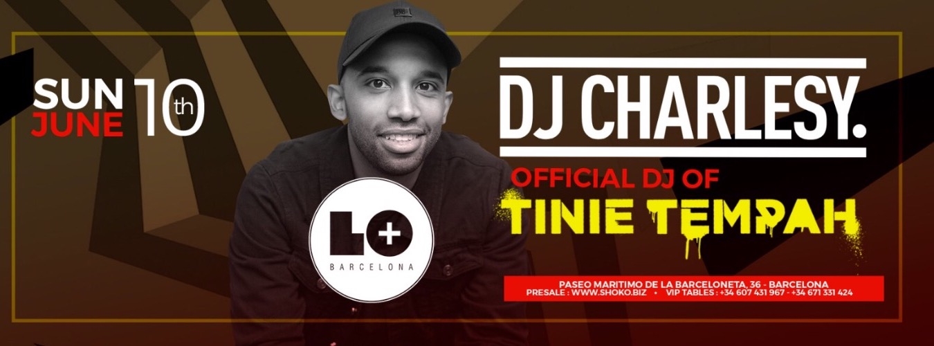 # Lo Más | DJ Charlesy - Official DJ of Tinie Tempah