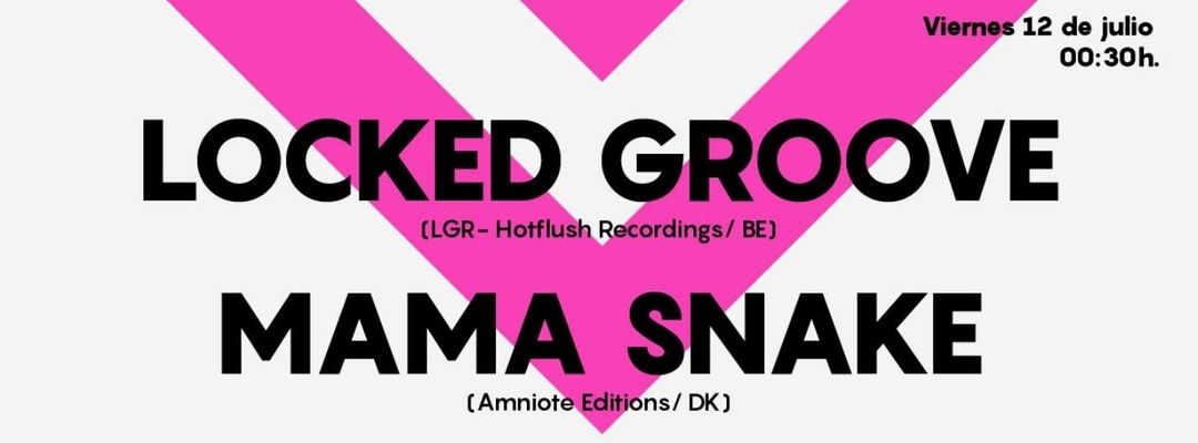 Capa do evento Locked Groove & Mama Snake at Astin