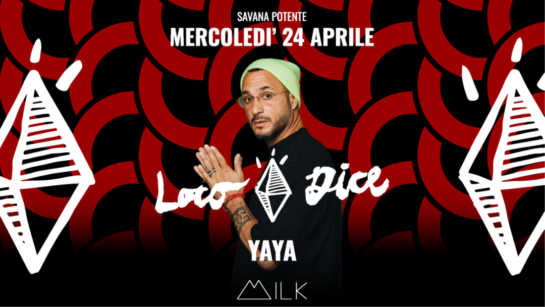 LOCO DICE @SAVANA POTENTE - TORINO