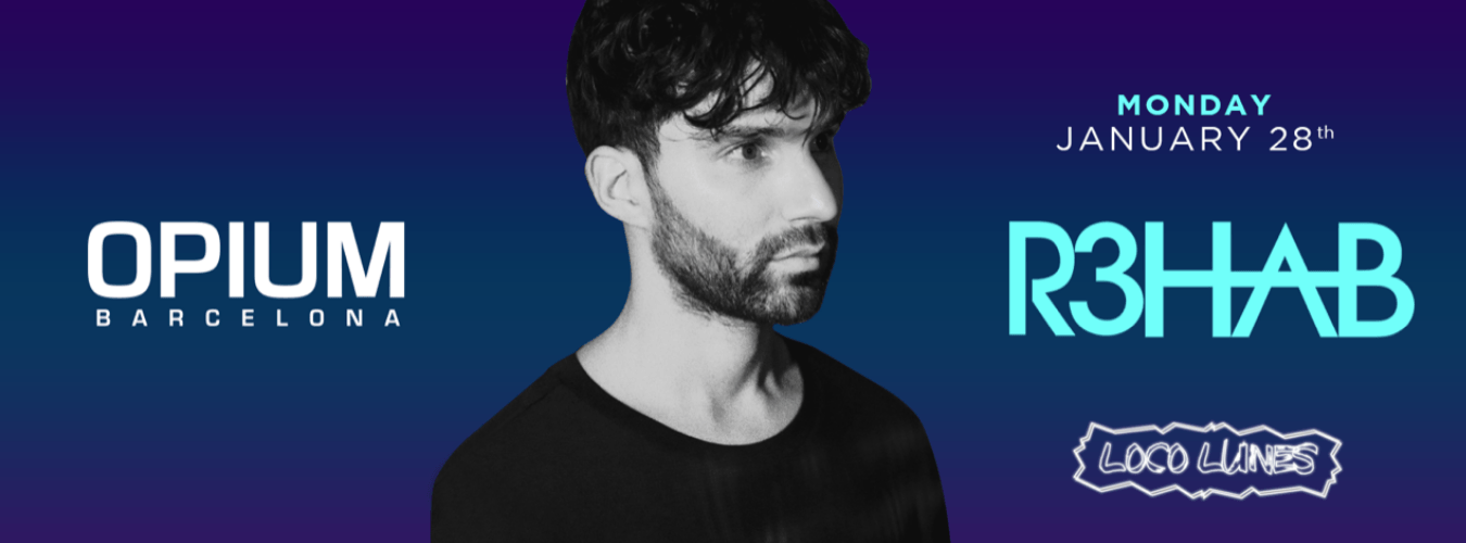 Loco Lunes w/ R3HAB