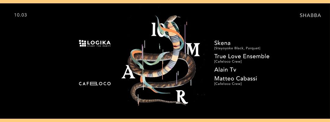 Cartel del evento Logika Meets Cafè Loco with Skena + True Love Esemble