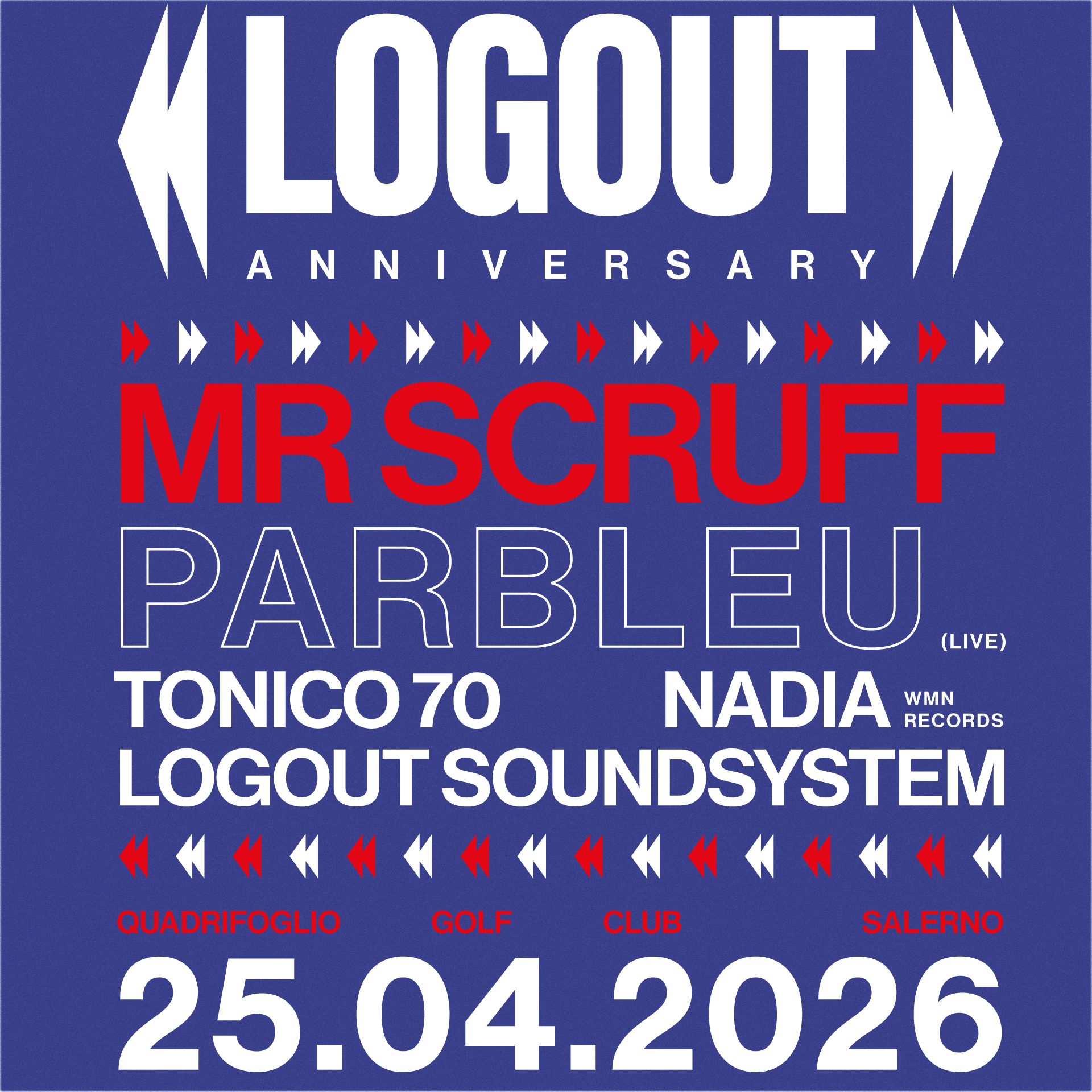 Logout Anniversary: Mr Scruff - Parlbeu - Tonico 70 - Nadia WMN Records - Logout Soundsystem