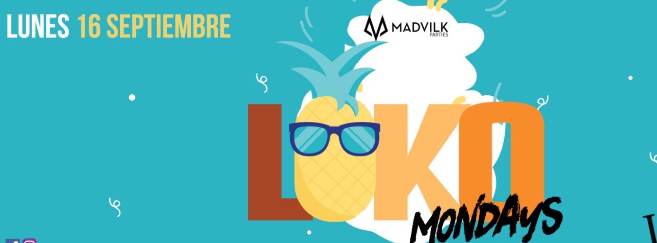 LOKO MONDAYS @ JOY Eslava ( FREE OPEN BAR ..)