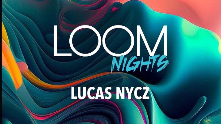 Cover for event: LOOM NIGHT || LAST FREE TICKS