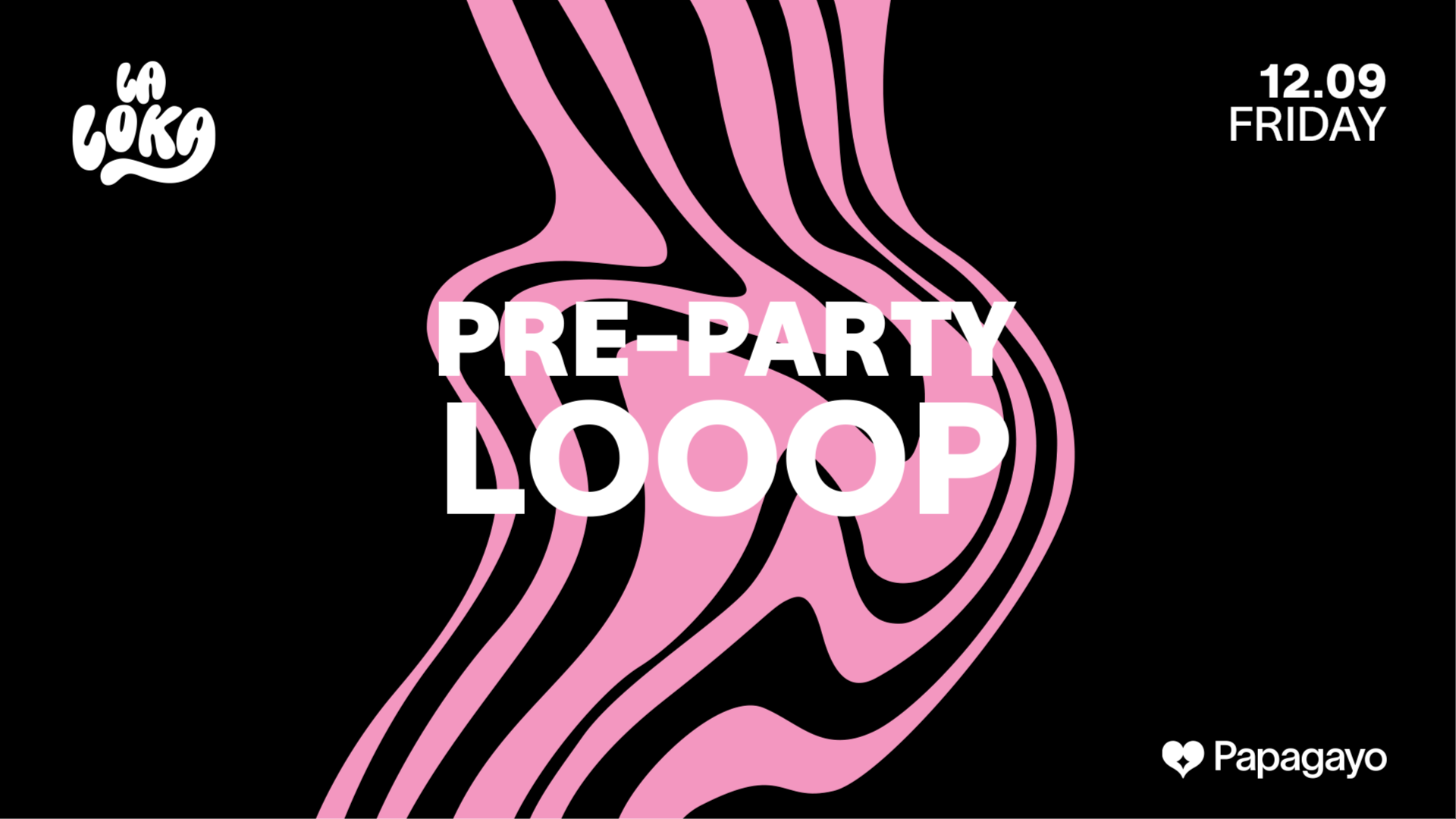 Looop X La Loka · Pre Party · Vie. 12 de Septiembre 2025 image