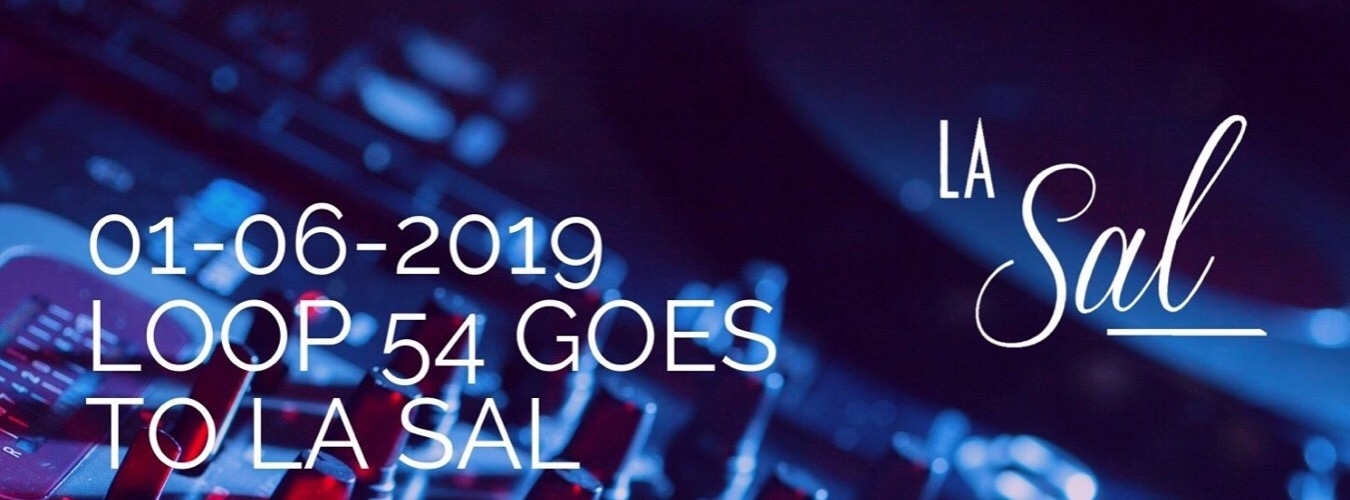 LOOP54 GOES TO LA SAL image