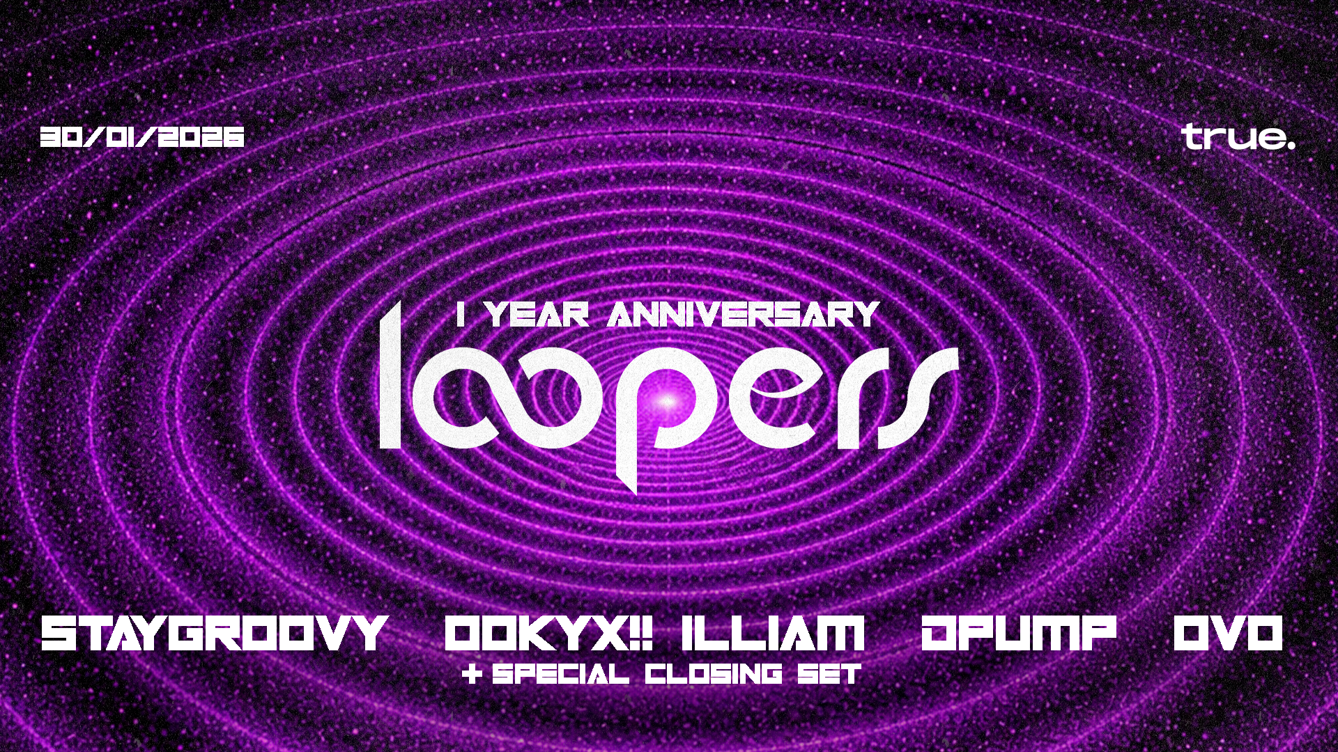 LOOPERS ANNIVERSARY: STAYGROOVY, 00KYX!!, ILLIAM, DPUMP, OVO + SPECIAL CLOSING SET image