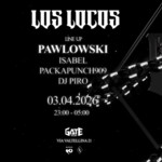 LOS LOCOS: Pawlowski, Isabel, Packapunch909, DJ Piro image
