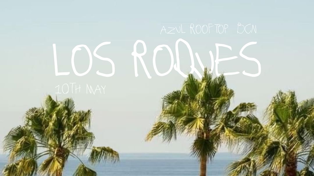 Los Roques: Azul Rooftop Barcelona event cover