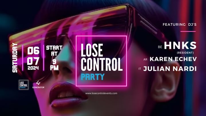 Cover for event: LOSE CONTROL PARTY [HNKS, Karen Echev, Julian Nardi]