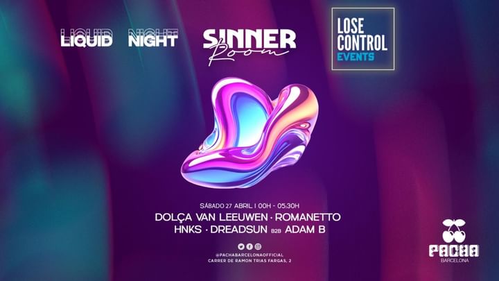 Cover for event: Lose Control x Sinner Room - Pacha Barcelona [Dreadsun b2b Adam B, HNKS, Romanetto, Dolça]