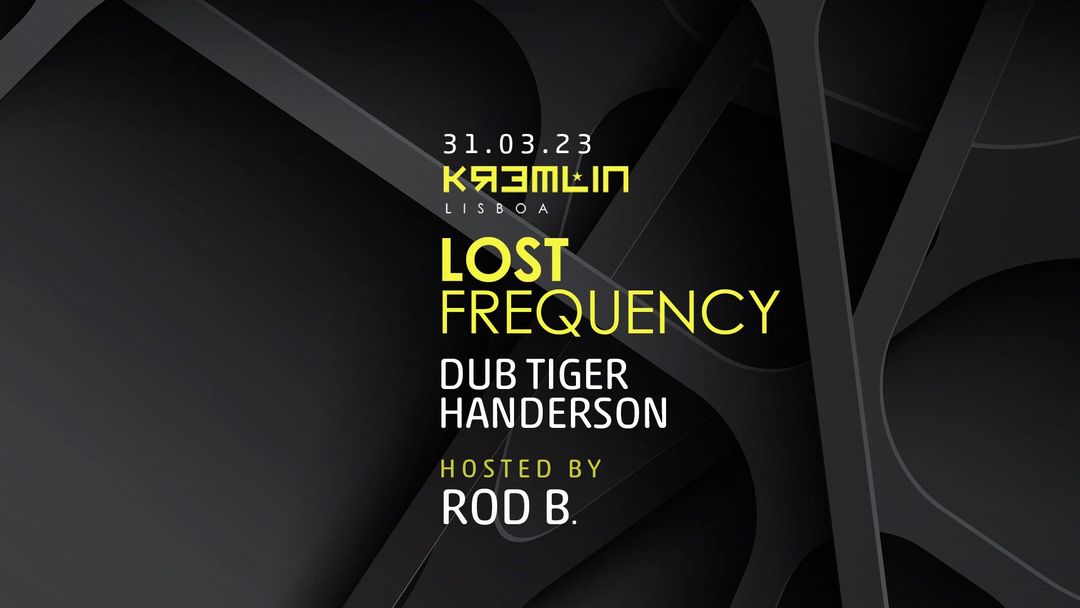 Cartell de l'esdeveniment Lost Frequency - Dub Tiger, Handerson - Hosted By Rod B
